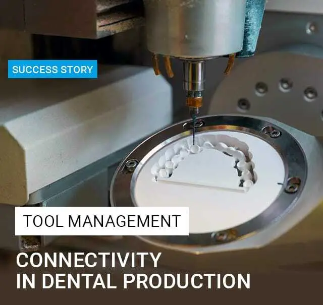Connectivity in Dental Production