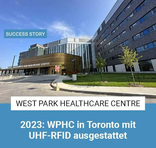 West Park Health Centre in Toronto mit UHF-RFID ausgestattet
