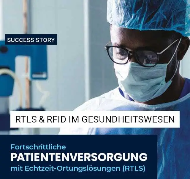 Fortschrittliche Patientenversorgung mit Echtzeit-Ortung
