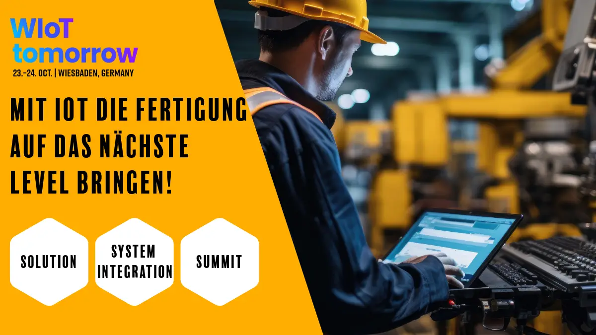 WIoT tomorrow bringt IoT in der Fertigung auf die nächste Stufe!