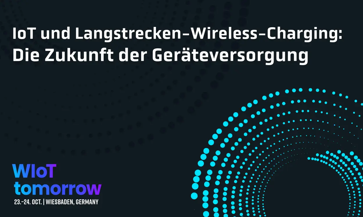 IoT und Langstrecken-Wireless-Charging
