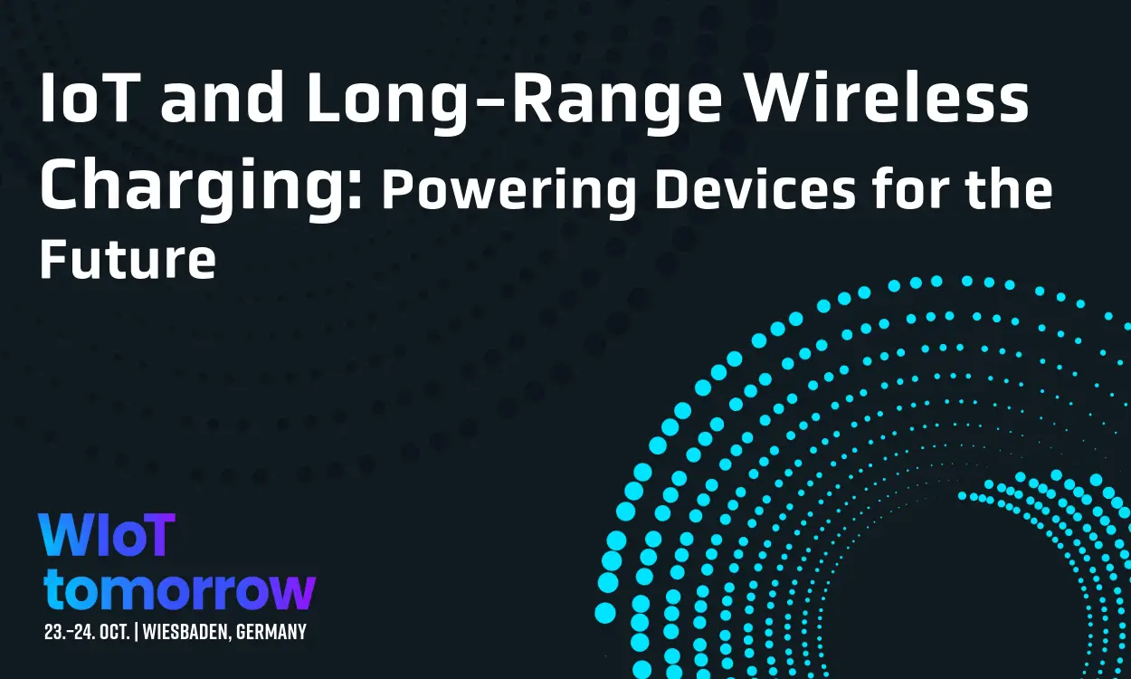 Main image for the news IoT and long-range wireless charging.