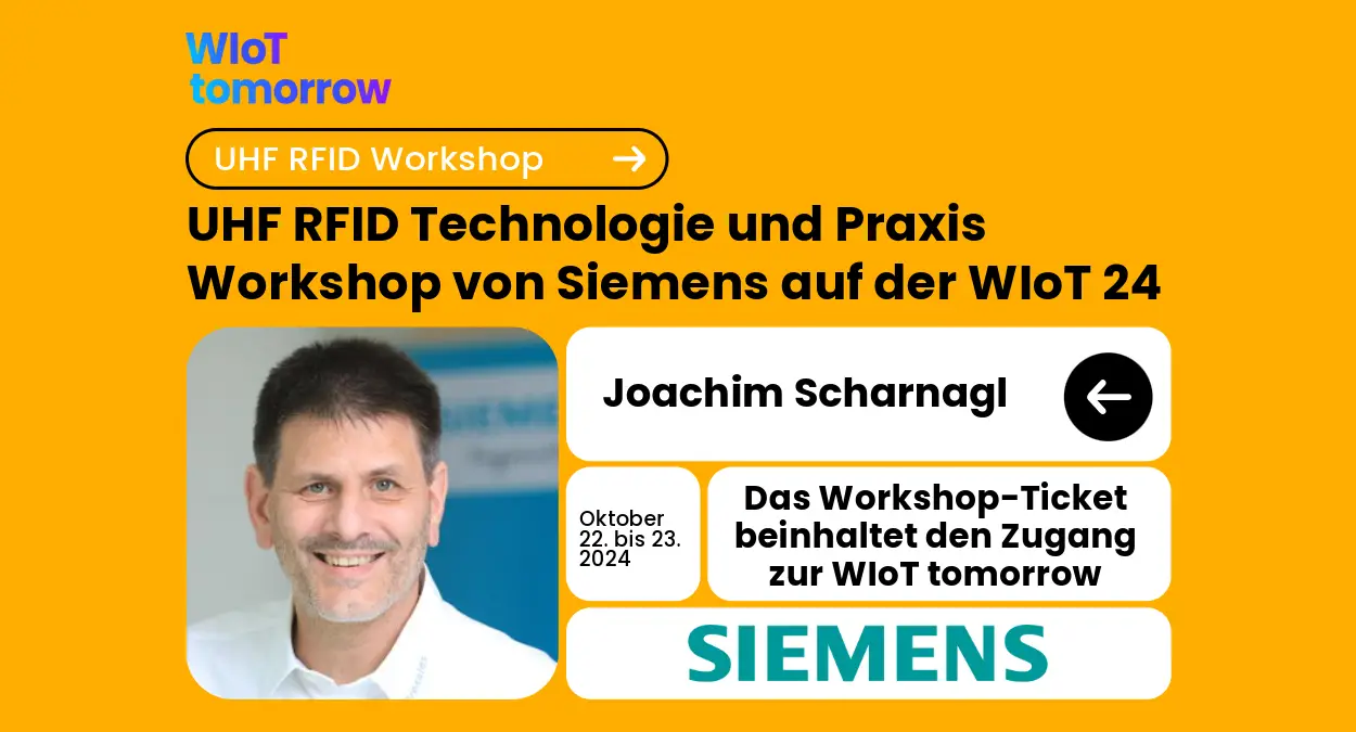 Siemens UHF RFID Technologie und Praxis-Workshop auf der WIoT tomorrow 24
