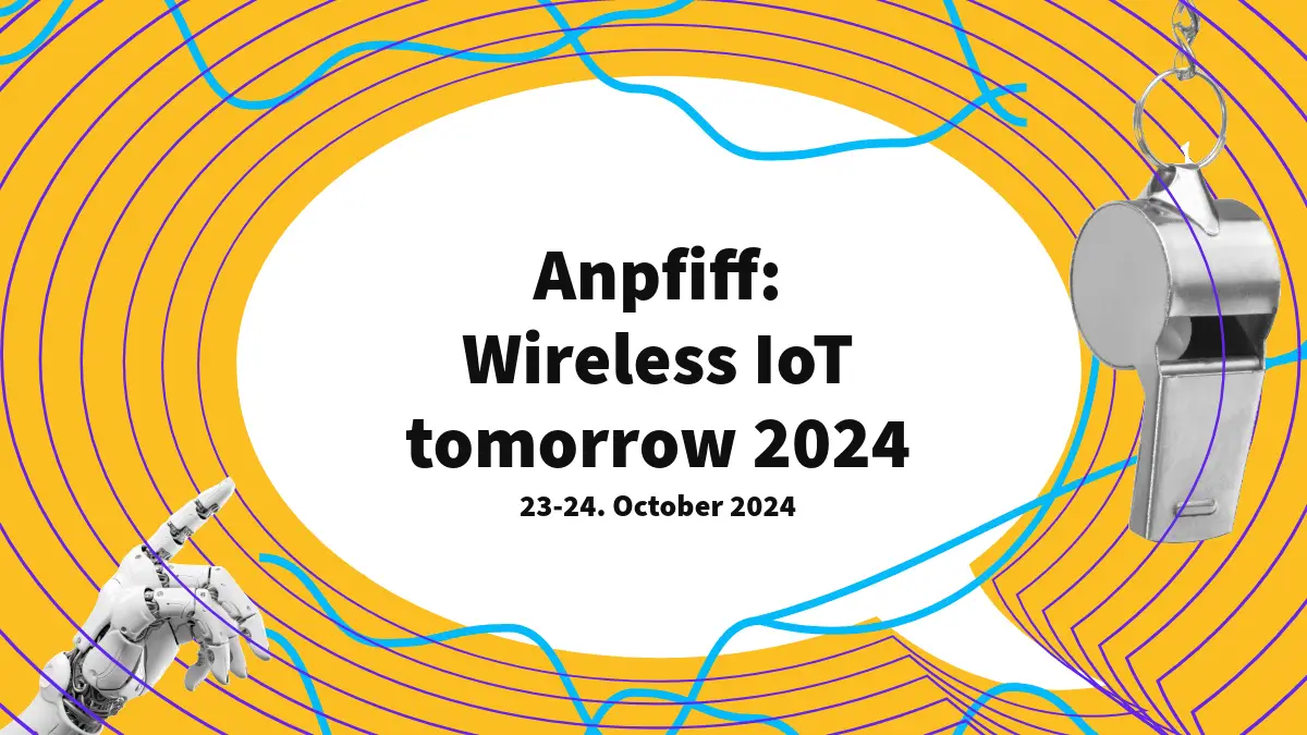 Anpfiff: Wireless IoT tomorrow 2024