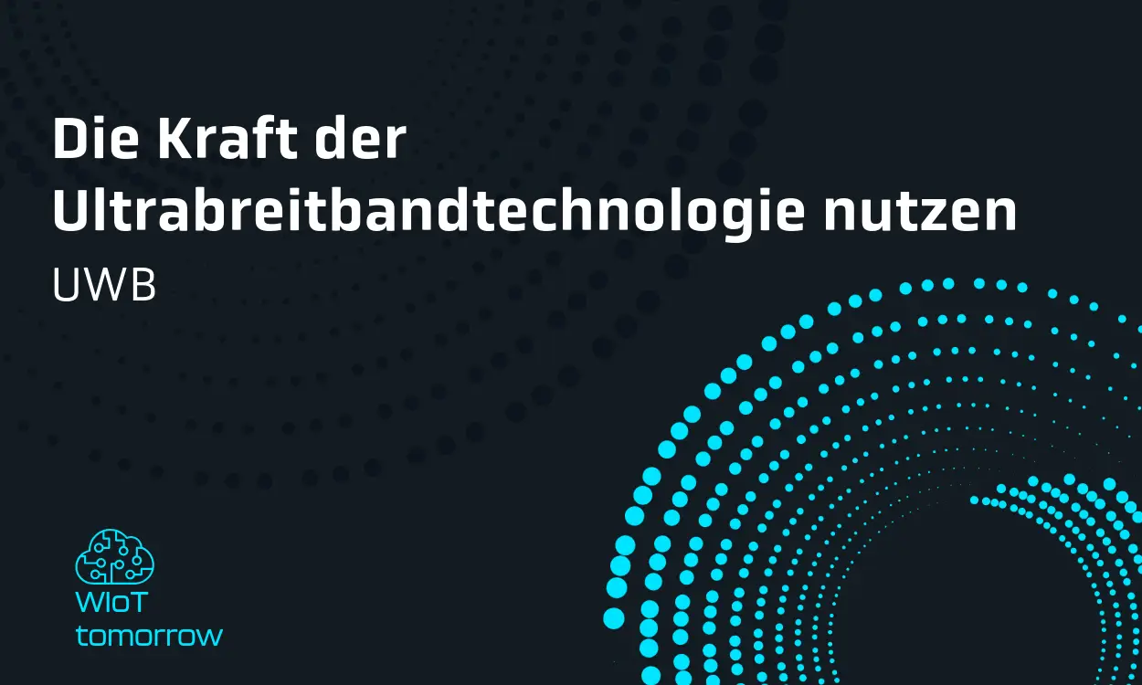 Das Bild zeigt den Satz: Die Leistung der Ultrabreitbandtechnologie nutzen.