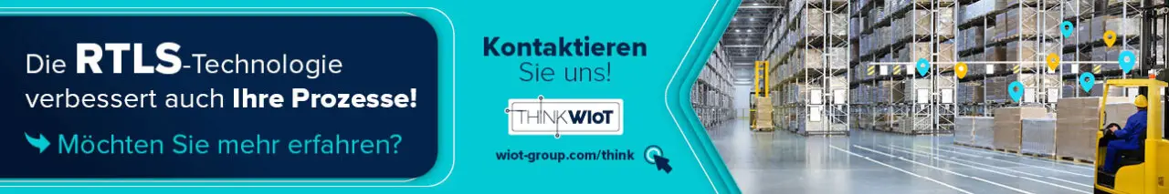 Think WIoT: RTLS verbessert auch Ihre Prozesse. Kontaktieren Sie uns!