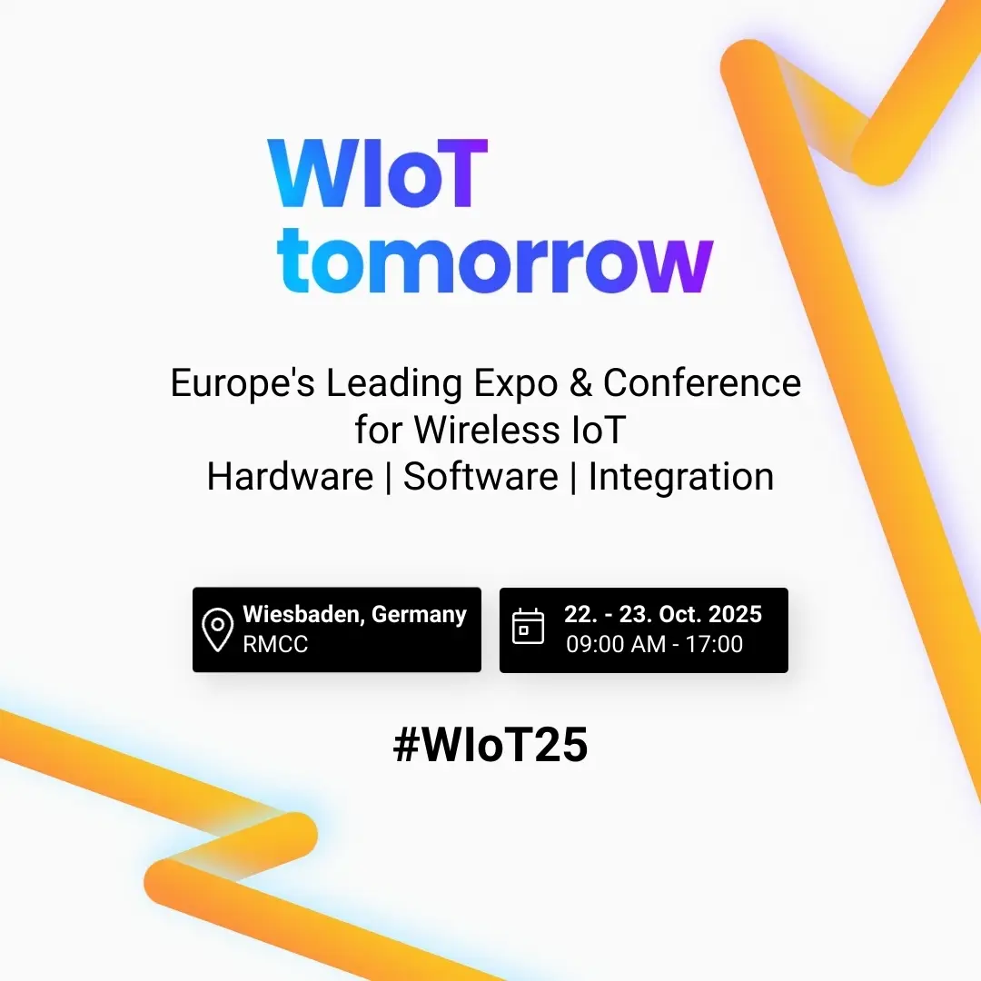 Info WIoT tomorrow 2025: Europe's leading expo & conference for wireless IoT