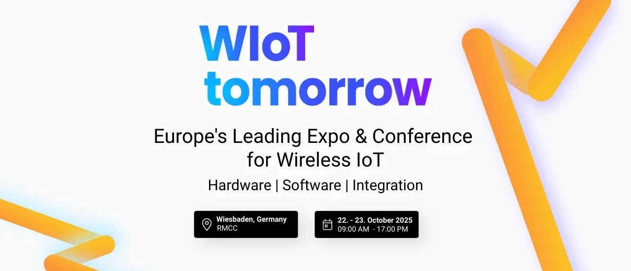 Info WIoT tomorrow 2025: Europe's leading expo & conference for wireless IoT