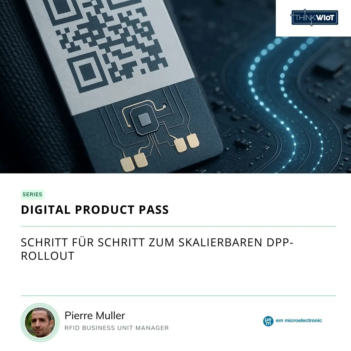 RFID und DPP: EM Microelectronic über Implementierung, Kosten & Technologie