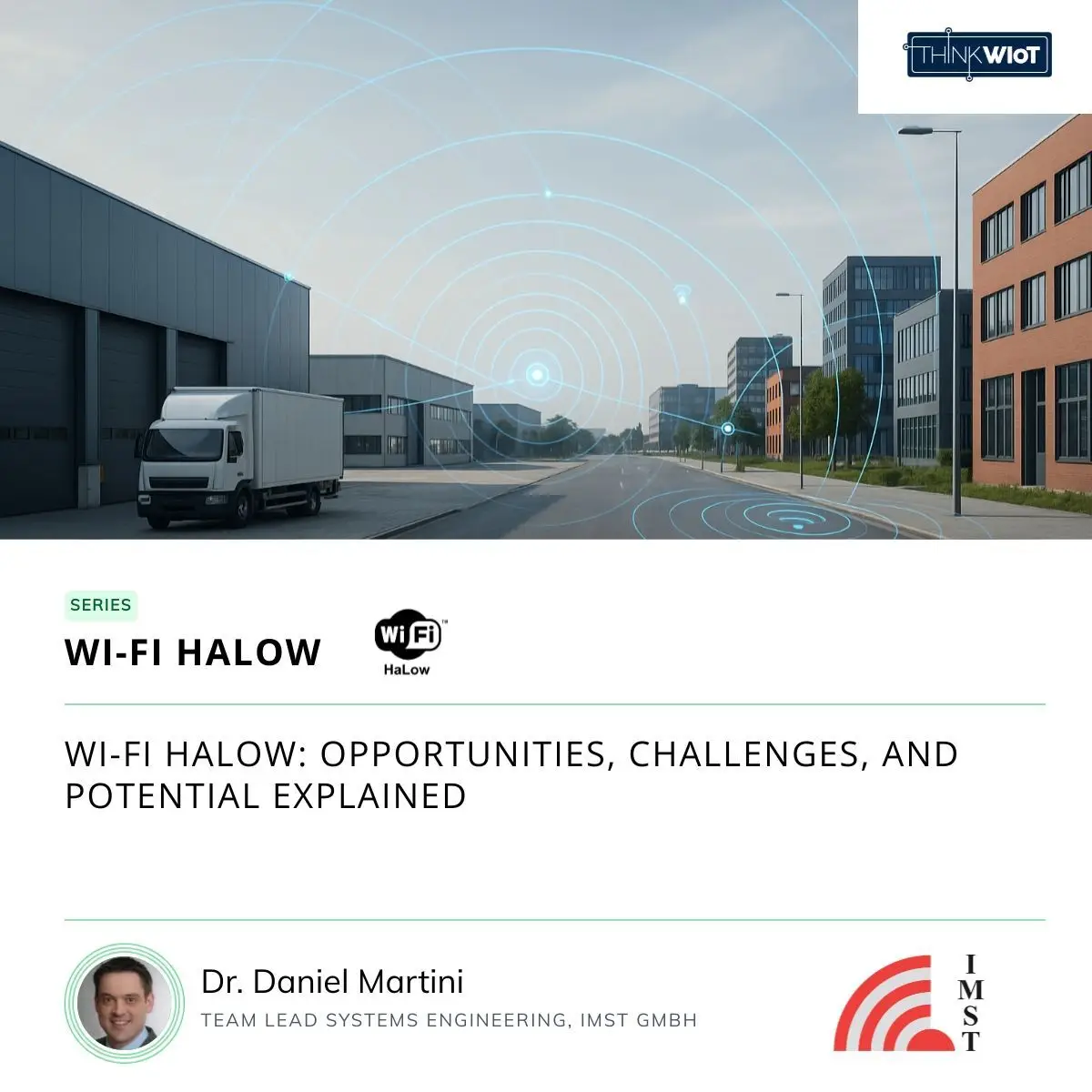 Technology Interview with Dr. Daniel Martini (IMST) on Wi-Fi HaLow