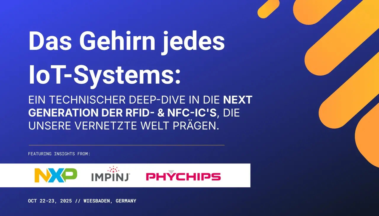 Das Gehirn jedes IoT-Systems:  Next-Generation RFID- & NFC-ICs auf der WIoT tomorrow 2025 