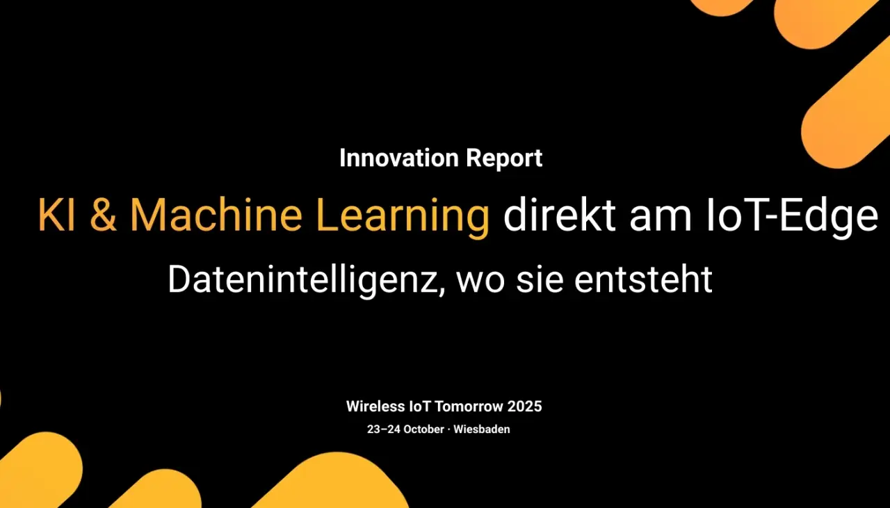 KI & Machine Learning direkt am IoT-Edge
