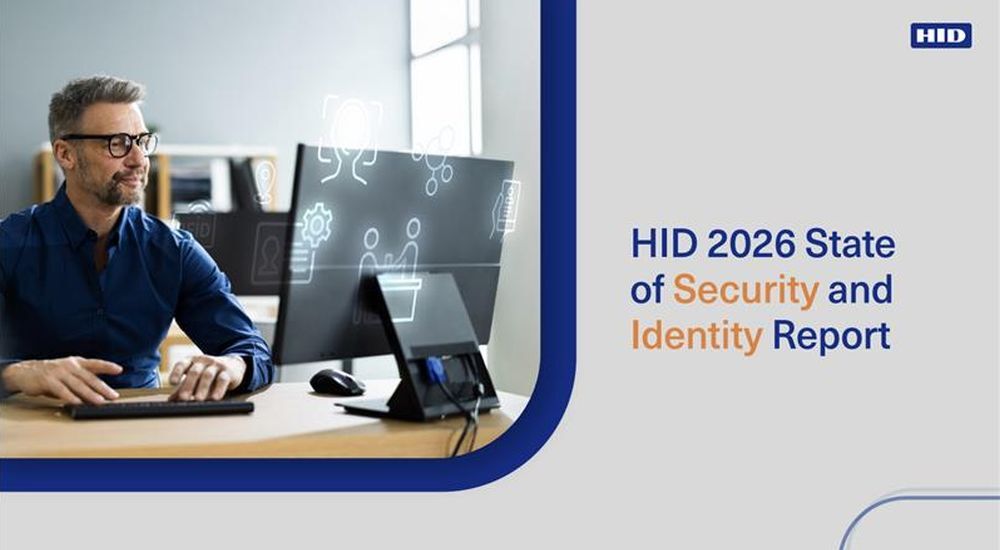 HID’s 2026 Security & Identity Report on Trust & Protection