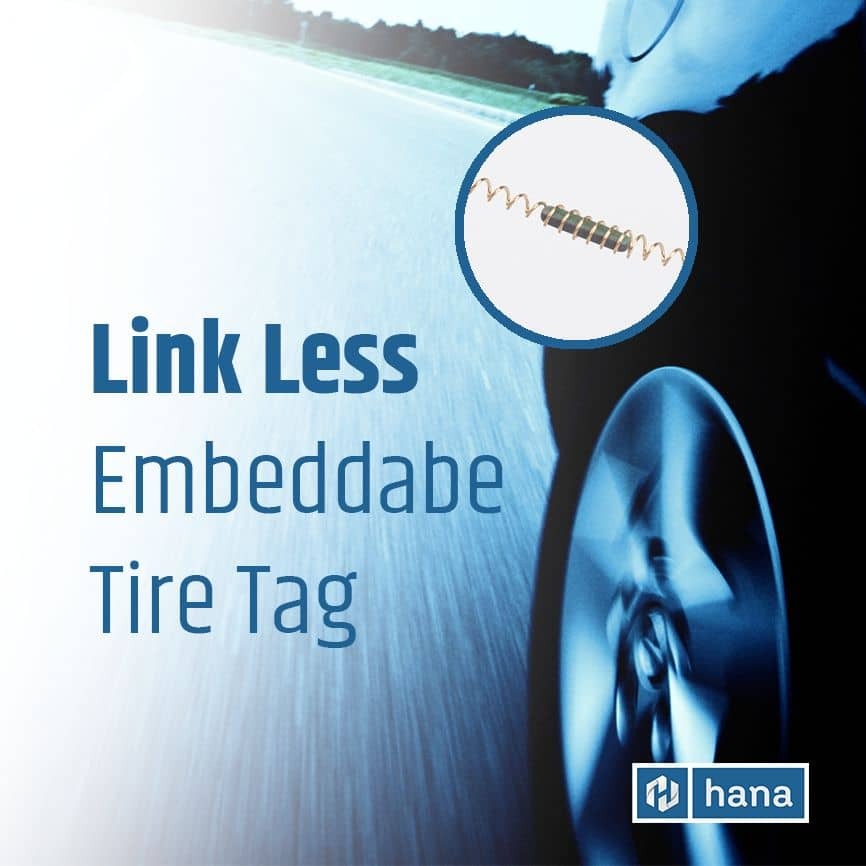 Hana Embeddable (Tire) Tag - Link Less Antenna